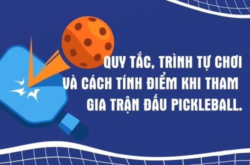 Tham khảo ngay luật chơi môn Pickleball